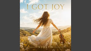 I Got Joy