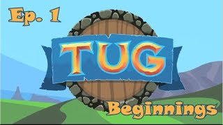 Tug 1 Beginnings