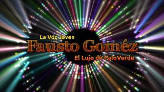 La Movidita - Fausto Goméz. El Lujo De PaloVerde