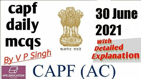 CAPF Daily MCQ - 30 June 2021 (CAPF Assistant Commandant Preparation)