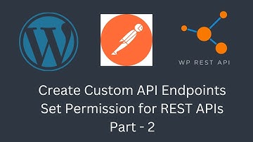How to Set Permissions for Custom API Endpoints in WordPress | WordPress | E5