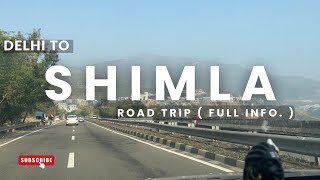 Delhi to Shimla by Road Trip via Car | How to reach Shimla ? | Full Details | #roadtrip | Ep.1