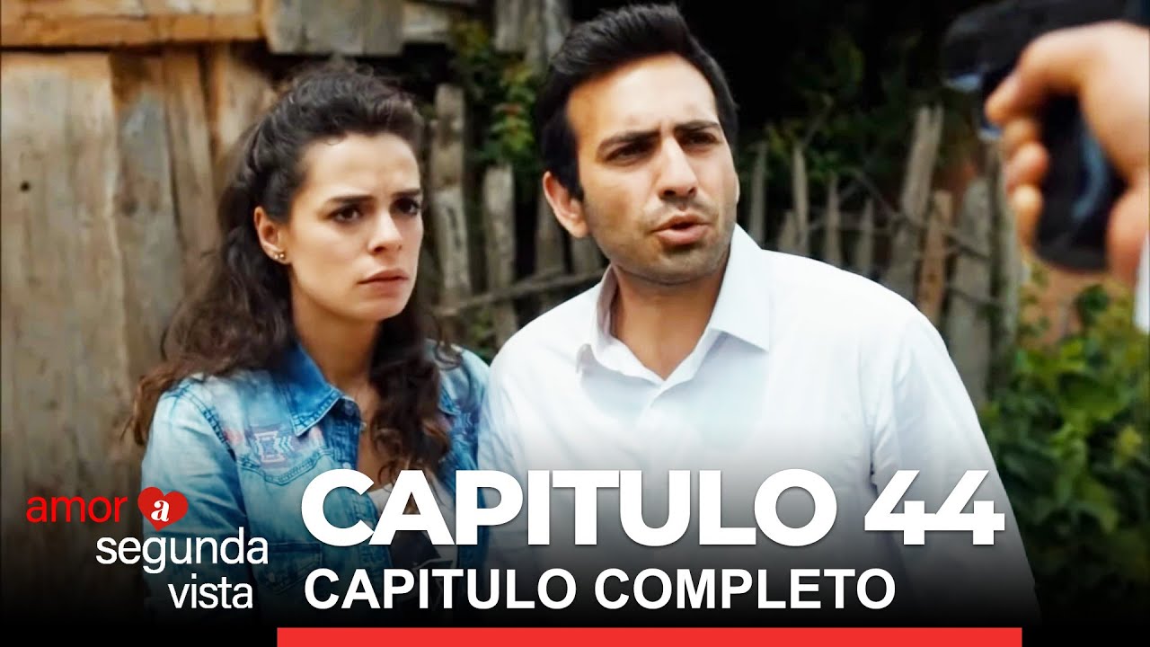 Amor a Segunda Vista (Volver a Amar) Capitulo 44 Completo - YouTube