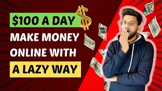 Earn $100 Daily(No Investment) | Secret Earning Method | Copy Paste Work | Make Money Online | 2022 screenshot 1