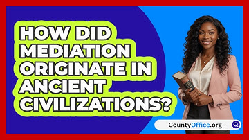 How Did Mediation Originate In Ancient Civilizations? - CountyOffice.org