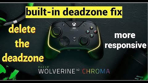 razer wolverine v2 chroma built-in deadzone fix (make the controller more responsive)