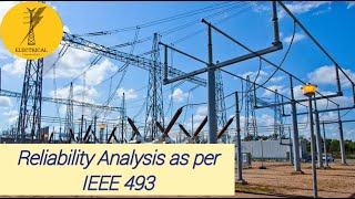 Reliability Analysis for Substation Auxiliary Supply | IEEE 493 | part 5