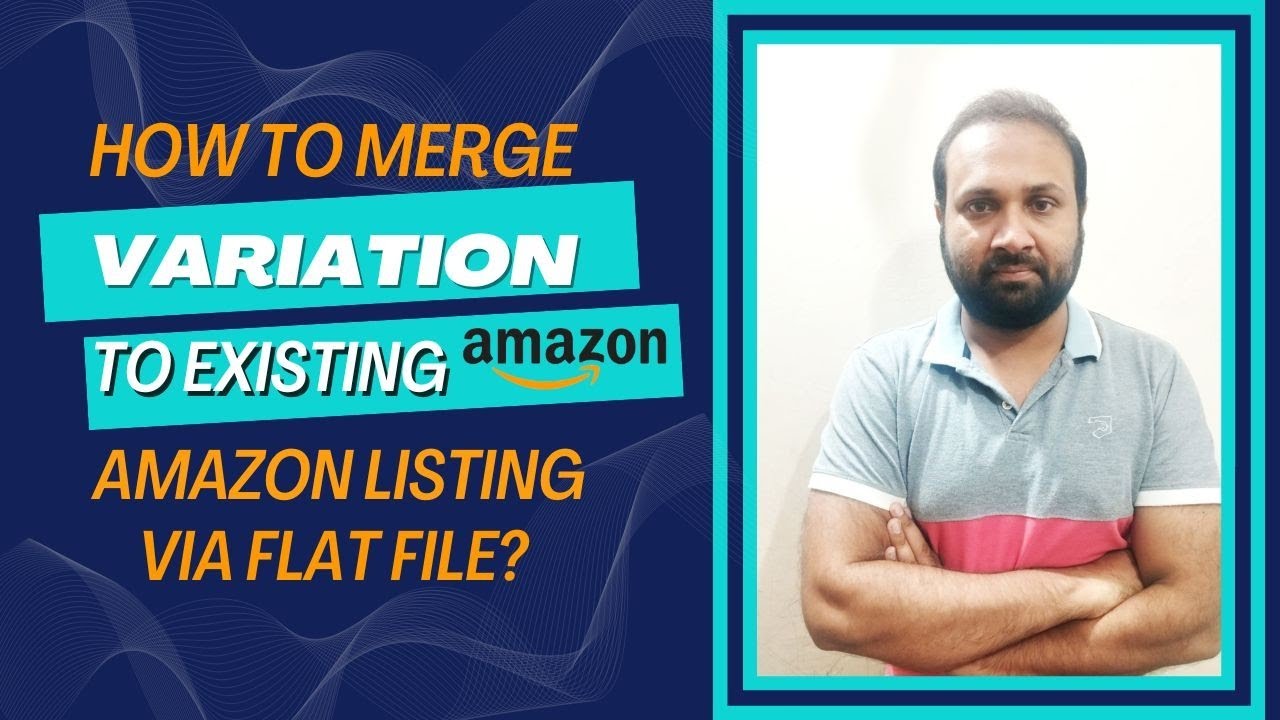 How to Merge Amazon Listings via Flatfile Amazon Product Listing Up Commerce YouTube