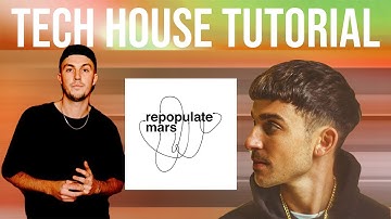 How To Make Modern Tech House [Michael Bibi, Cloonee, Repopulate Mars Style]