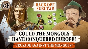 Could the Mongols Have Conquered Europe? - DOCUMENTARY