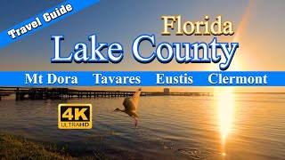 Lake County Florida  Mt Dora, Tavares, Eustis, Clermont Travel Guide