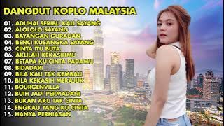 DANGDUT KOPLO MALAYSIA TERPOPULER FULL ALBUM TERBARU 2023