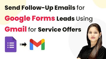 How to Send Follow-Up Emails Automatically for Google Forms Leads Using Gmail for Service Offers