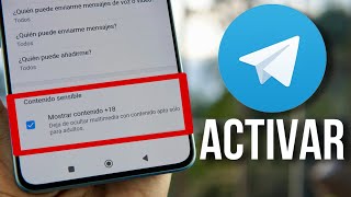 Cómo Ver Contenido Sensible En Telegram 2025 No Puedo Ver Contenido Delicado Telegram