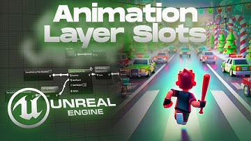 Unreal Engine 5 Animation Layer Slot Blending Tutorial