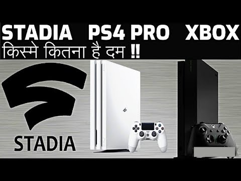 Google STADIA vs PS4 PRO vs XBOX one X | Most Powerful Platform??