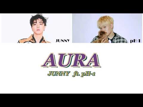 【カナルビ・日本語字幕・和訳】AURA (feat. pH-1) (Prod. GXXD)/  주니(JUNNY)