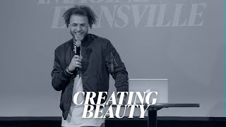 Creating Beauty