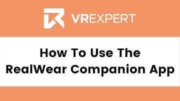 How To Use The RealWear Companion App? | VR Expert