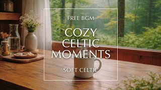 Gentle Days BGM for Morning / Tea Time ☕ COZY CELTIC MOMENTS (Soft Celtic) [No Copyright] screenshot 4