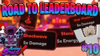 (#10) BECOMING THE STRONGEST!? + MORE ETERNALS! - Road To Leaderboard in Anime Souls X
