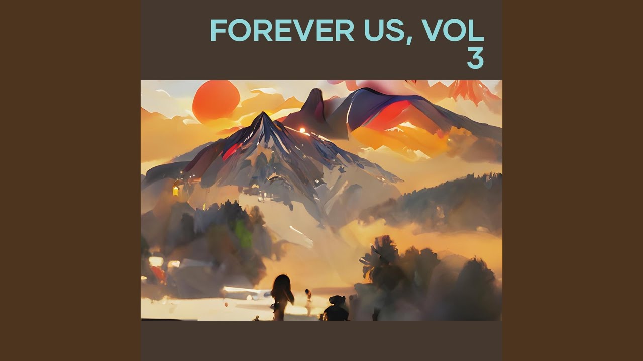 Forever us, Vol. 3