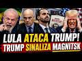 LULA enfrenta TRUMP! EDUARDO SOLTA MAIS UMA BOMBA CONTRA LULA! TRUMP SINALIZA MAGNITSK