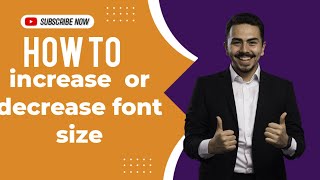 How to increase or decrease font size in Ms word file