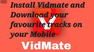 Vidmate Audio Video Downloader Mobile Application Its Usage And Functions
