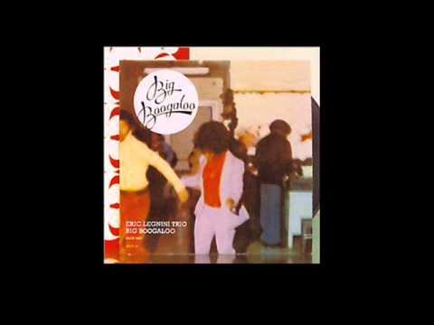 Eric Legnini Trio - Big Boogaloo Eric Legnini Trio - Big Boogaloo