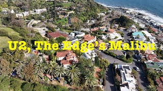 U2, The Edge's First Home In Malibu (2007). La Premiere Maison de "The Edge", U2, à Malibu (2007).