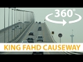 Bridge that connects two countries King Fahd Causeway 4K HD 360° VR Virtual reality 3D