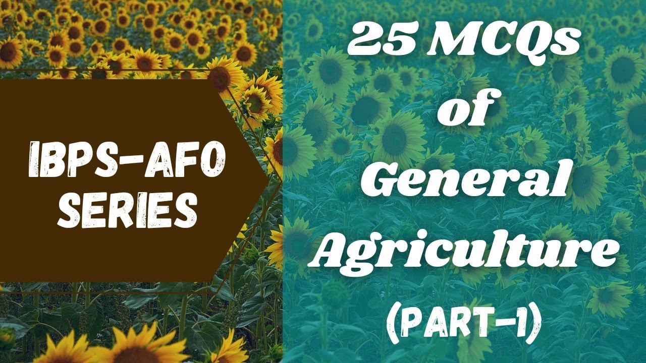 Top 25 questions of General Agriculture#1| Important MCQs for IBPS AFO ...