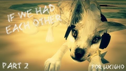 Feral Heart - If we had each other |part 2|