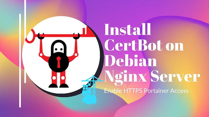 Install Certbot on Debian Nginx Docker to Enable Portainer HTTPS Access