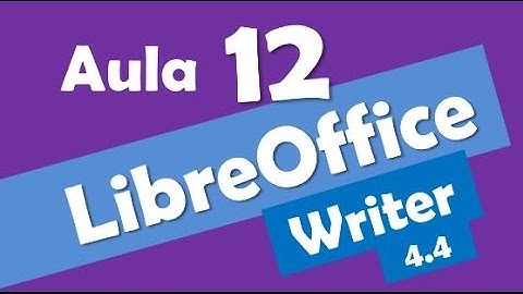 LibreOffice Writer Concursos # 12 - Informática - Versão 4.4 - Editor de Texto