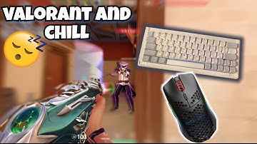 Valorant And Chill 😴 Keyboard And Mouse ASMR 165hz 200FPS