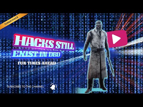 Hacking Is Still A Thing In Dead By Daylight