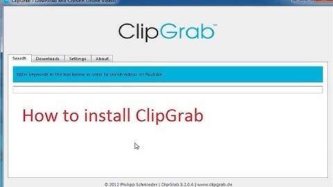 How to Install ClipGrab