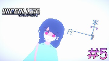 Unreal Life #5: Ước muốn của cô bé