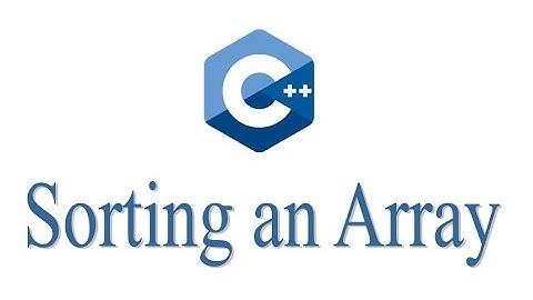 C++ Program to Sort an Array