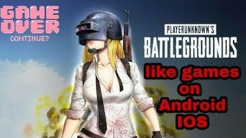Top 5 games like PUBG on android/IOS