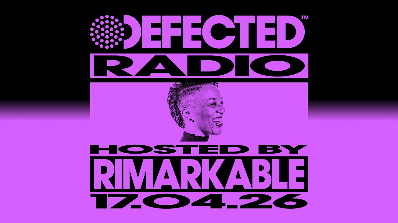 Defected Radio Show Hosted by Rimarkable 17.04.26
