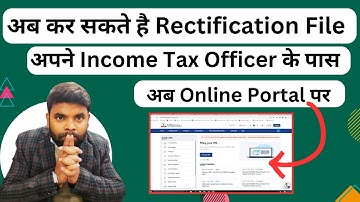 Step-by-Step Guide to Filing an Online Rectification Request with Your Income Tax Officer online