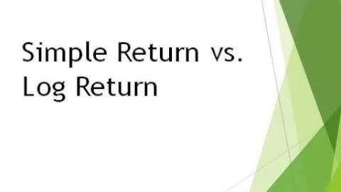 Stock Price Simple Return vs Log Return | Financial Time Series Analysis