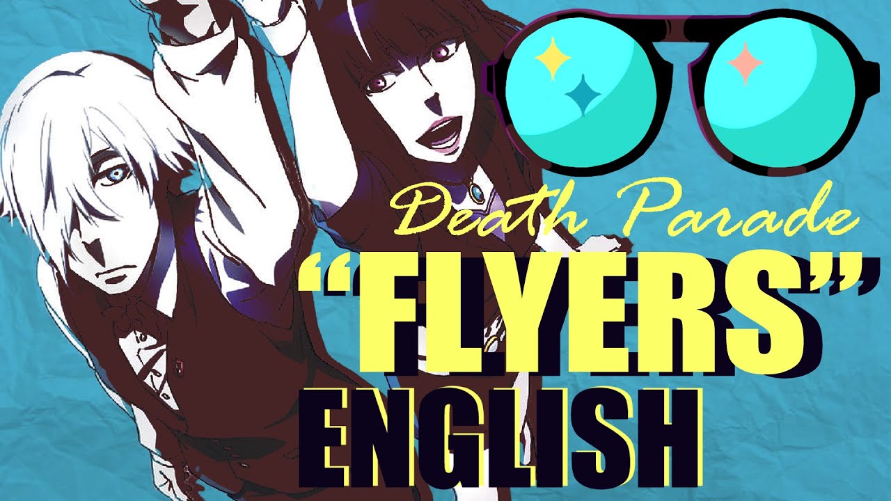 Death Parade – Opening Theme – Flyers 