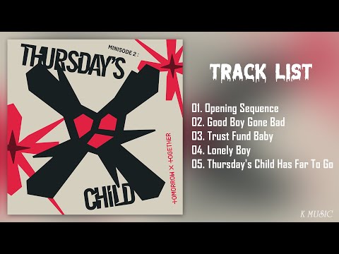 Full Album 투모로우바이투게더 T X T Minisode 2 Thursday S C H I L D 