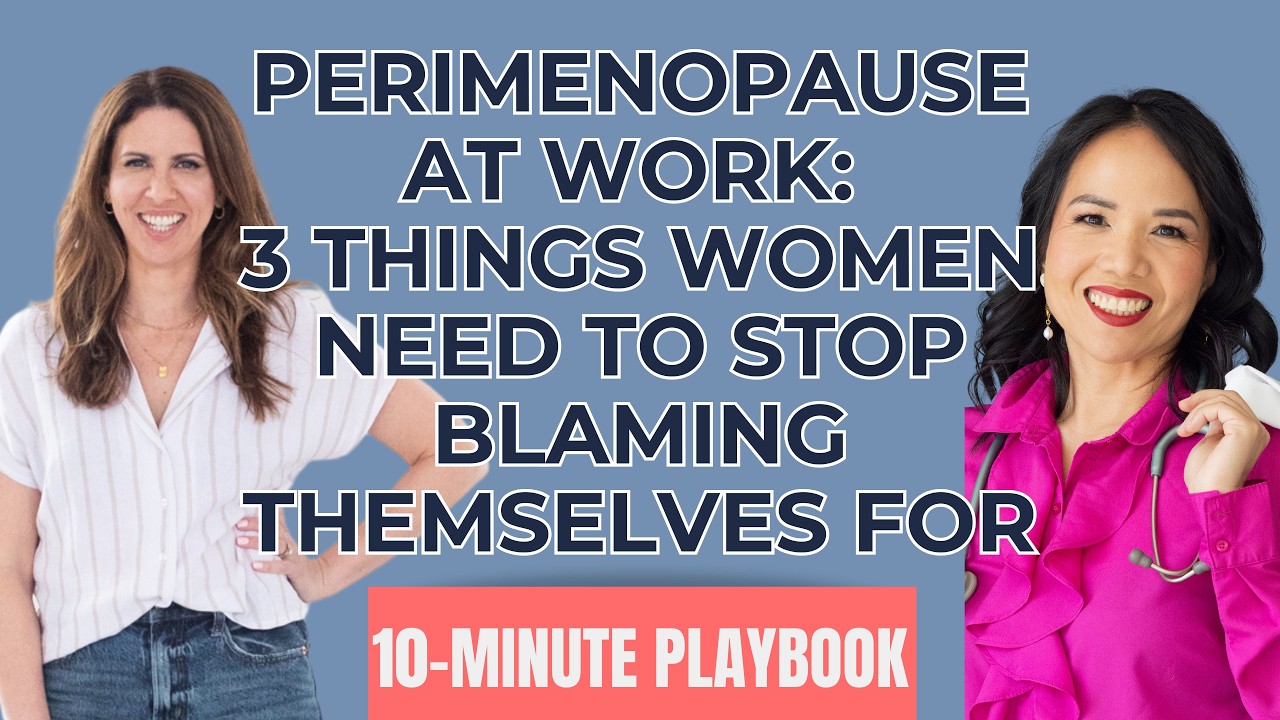 Perimenopause at Work: 3 Things Women Need to Stop Blaming Themselves For