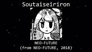 [English lyrics/Sub español] Soutaiseiriron - Neo-Future