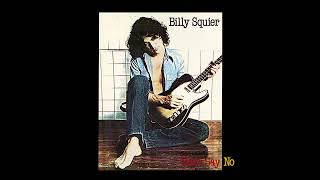 Watch Billy Squier Dont Say No video